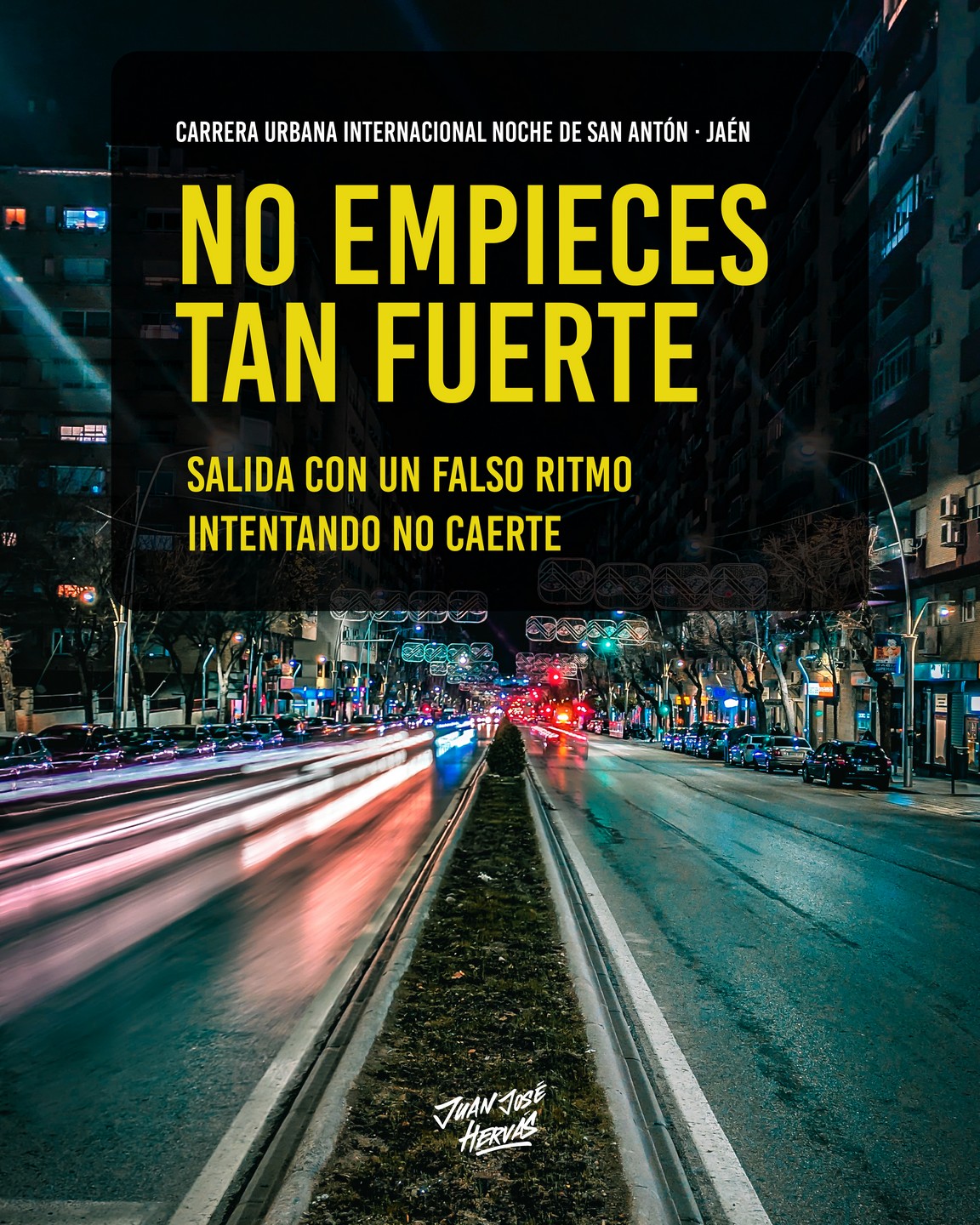 Kilometro 1 Luces en movimiento y estela de coches en Avenida de Andalucía Jaén frase no empieces tan fuerte