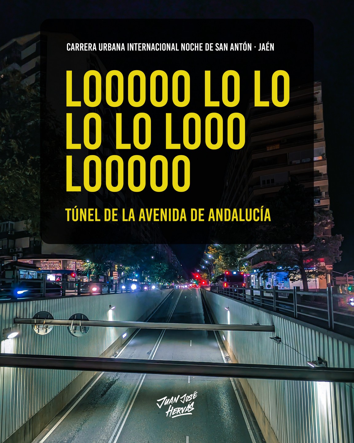 Kilometro 2 Túnel subterráneo de Jaén iluminado frase cántico lolo lo lo carrera San Antón.
