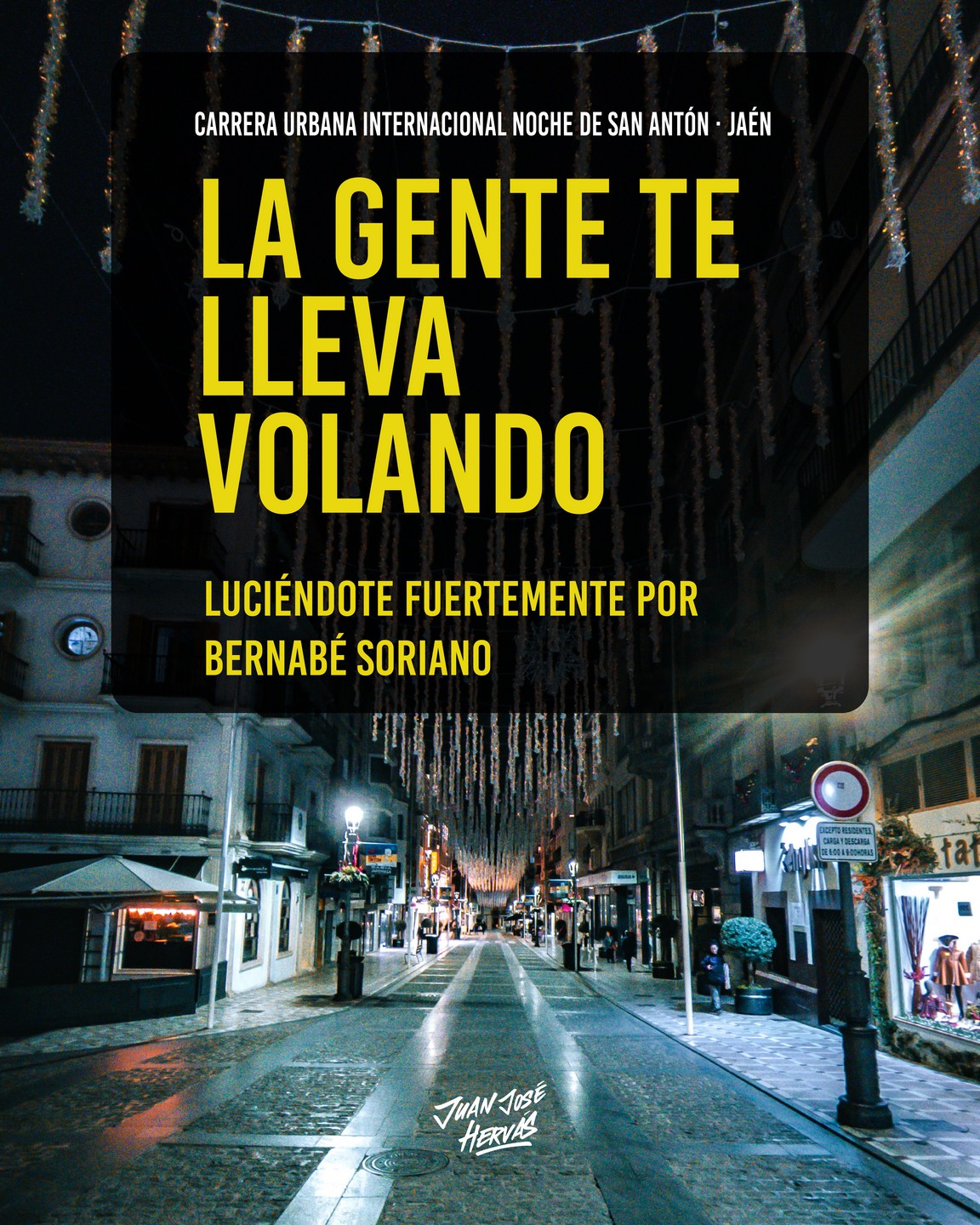 Kilometro 8 Calle Bernabé Soriano llena de luces navidad frase la gente te lleva volando.